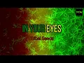In Your Eyes - Tribal Seeds (Karaoke Version) HD