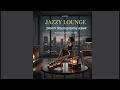 Lagu Jazzy Lounge: Smooth Soulful Evening Album (2025)