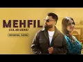 Download Lagu MEHFIL - Gulab Sidhu New Song 2025 (Official Video) Jai Virk | Aman Hundal | Mehfil Gulab Sidhu Song