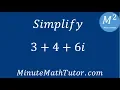 Simplify 3 4 6i