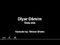 Download Lagu Karaoke Kurdi Diyar Dersim Gula min كرايوكي كوردي - ديار ديرسم كولا من