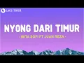 Wita Sofi Ft Juan Reza - Nyong Dari Timur (Lirik) Lagu Minang x Timur 2025