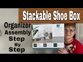 Stackable Shoe Box Organizer Assembly Step By Step - From Costco