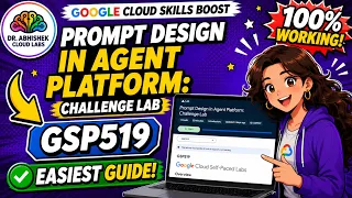 Prompt Design in Agent Platform Challenge Lab JULY 2026