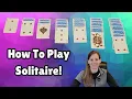 How To Play Solitaire in 5 minutes A Fast and Easy Tutorial