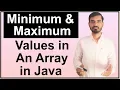 Find Maximum and Minimum values in an Array in Java Hindi
