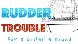 Rudder Trouble for a Dollar a Pound | #14 | DrakeParagon Season 3