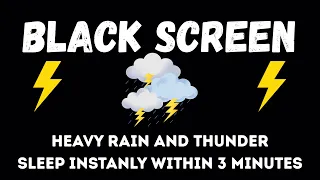 🔴 Heavy Rain and Thunder Sounds for Sleeping - Black Screen | Soothing Storm for Deep Sleep