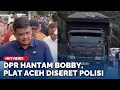 Download Lagu DPR Kecam Bobby Nasution Razia Plat Aceh, Dinilai Langgar Hukum dan Picu Konflik Daerah