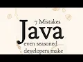 5 mistakes even skillful java developers make