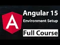 Angular 15 Full Course Tutorial for Beginners Environment