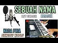Download Lagu SEBUAH NAMA KARAOKE DANGDUT KOPLO NADA PRIA