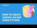 How To Create Sudoku Solver Using Python Python Sudoku Solver Backtracking Simplilearn
