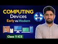 What are Computing Devices Early and Modern Computing Devices for Class 11 ICS ETEA SMASHER