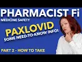Paxlovid for COVID-19 Part 2 - How to Take