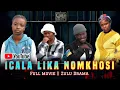 Download Lagu ICALA LIKA NOMKHOSI || Full Movie [Official Zulu Drama] New 2025