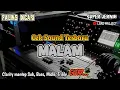 Cek Sound Terbaru - MALAM - LARE PROJECT