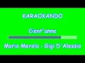 Karaoke Italiano - Cient'anne - Mario Merola - Gigi D'Alessio ( Testo )