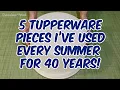 5 Vintage Tupperware Pieces I ve Used Every Summer For 40 Years