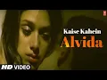 Download Lagu Kaise Kahein Alvida Full Video Song | Yeh Saali Zindagi | Javed Ali