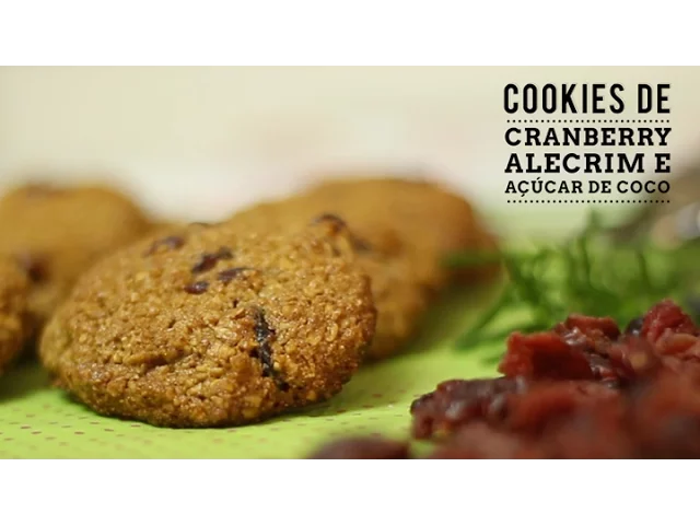 RECEITA DE COOKIES DE CRANBERRY, ALECRIM E AÇÚCAR DE COCO