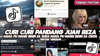 dj kaka pu manis bikin sa suka curi curi pandang juan reza elart remix tiktok version viral 2026