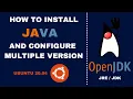 How to Install Java configure multiple version OpenJDK Ubuntu 20 04 2021