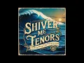 I Glued My Balls To My Butthole Again SEA SHANTY cover by Shiver Me Tenors