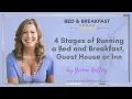 4 Stages of Running a Bed and Breakfast Guest House or Inn