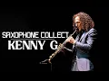 Download Lagu Melodies Saxophone  2025 KENNY G -  Saxophone Love Songs Of All Time 🎸 Top Saxophone Collection 2025