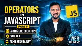 Operators and Arithmetic Operators in JavaScript -1 JavaScript Tutorial Part 5 ETM Aca