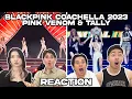 Download Lagu BLACKPINK COACHELLA 2023 PINK VENOM + TALLY REACTION!
