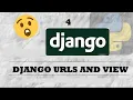 Django URLs and Views Complete Django Beginner Tutorial