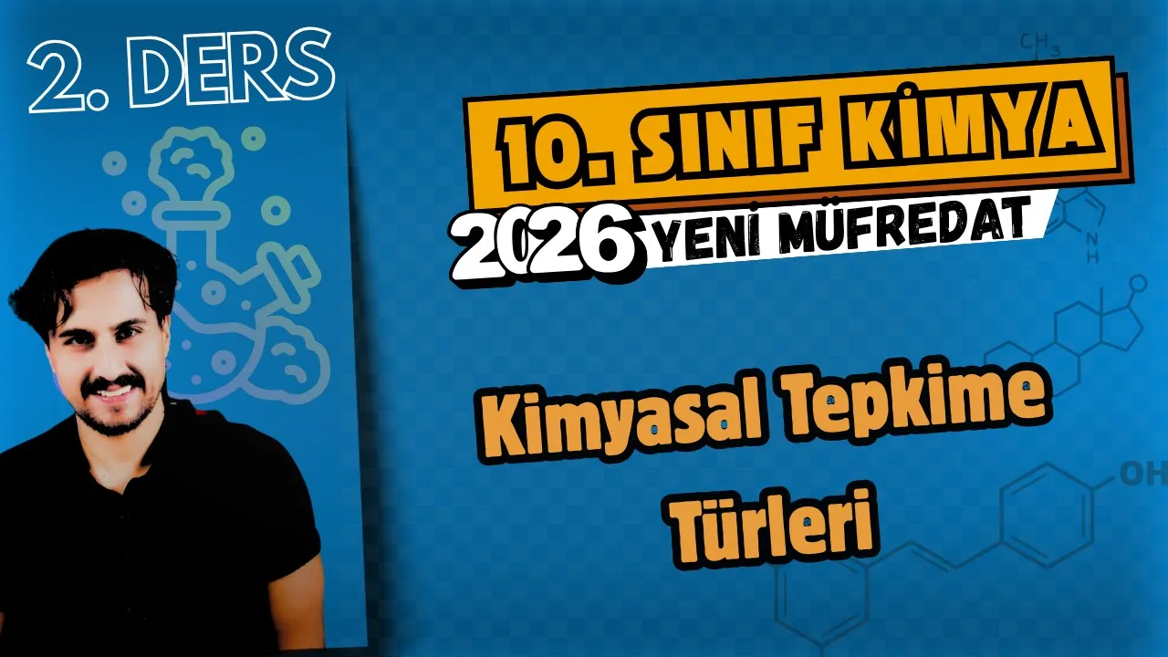 🧪 10. Sınıf Kimya | 2. Ders | Kimyasal Tepkime Türleri | 2025- 2026 Maarif Model | #chtayfa