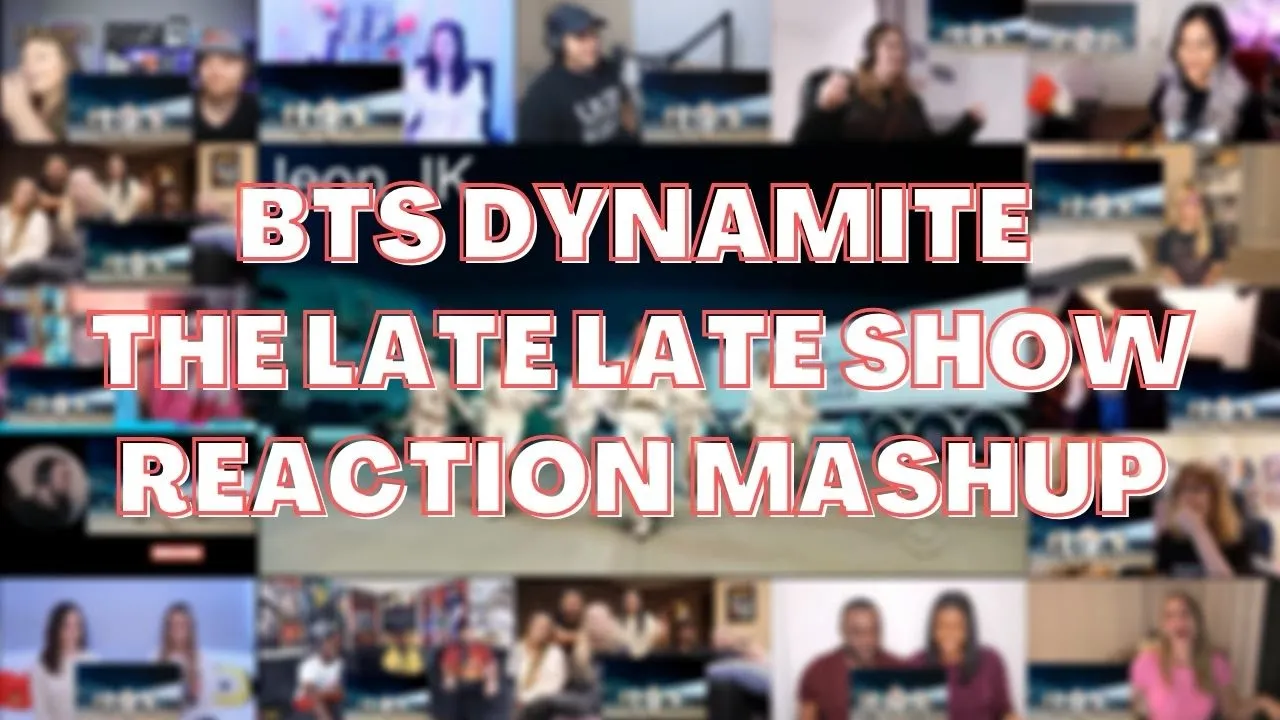 BTS : Dynamite @ The Late Late Show with James Corden | REACTION MASHUP BTS : Dynamite @ The Late Late Show with James Corden | REACTION MASHUP