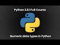 10 Python 3 8 1 Full Course Numeric data types