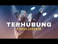 YESHUA ABRAHAM - Kubersyukur Bapa, WGTB (Walau Gunung Tak Berpindah), Terhubung