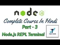 Node js In Hindi Part-3 REPL In Node JS