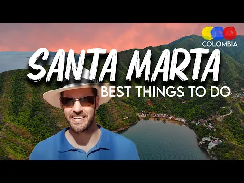 Best Things to Do in Santa Marta, Colombia