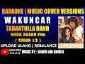 Download Lagu karaoke wakuncar Camelia Malik | Tarantulla band