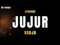Download Lagu JUJUR - Radja (karaoke)