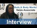 Bath Body Work Interview - Sales Associate 3