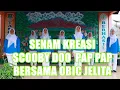 Scooby Doo Pap Pap - Senam Scooby Doo Pap Pap Bersama Obic Jelita