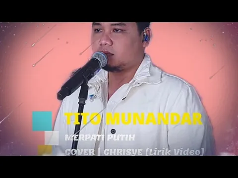 Download MP3 Tito Munandar _ MERPATI PUTIH _ COVER | CHRISYE [Lirik Video]