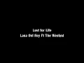 Download Lagu Lana Del Rey - Lust For Life ft. the Weeknd (lyrics)