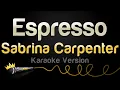 Download Lagu Sabrina Carpenter - Espresso (Karaoke Version)