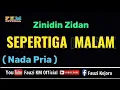 Download Lagu Sepertiga Malam - Zinidin Zidan [ Karaoke] Nada Pria
