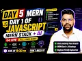Day 5 JavaScript Day 1 MERN Stack AI Full Course LIVE JS Basics for Beginners
