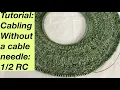 Cabling without a cable needle - RC