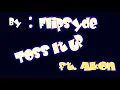 Flipsyde - Toss It Up ft. Akon [Lyrics + HQ]